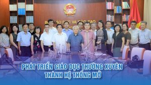 Phát triển Giáo dục thường xuyên thành hệ thống mở