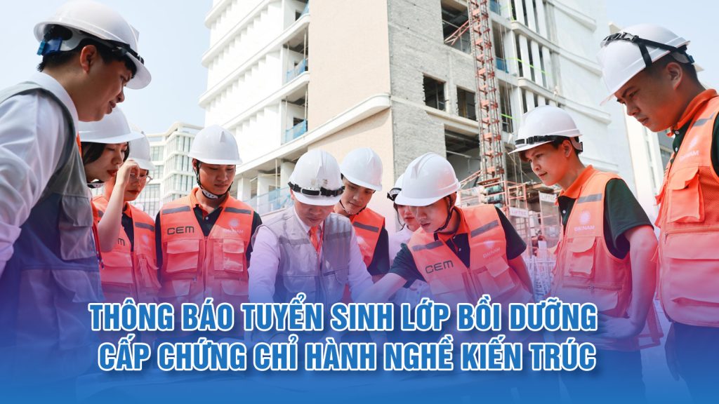 Thông báo tuyển sinh lớp bồi dưỡng cấp chứng chỉ hành nghề kiến trúc