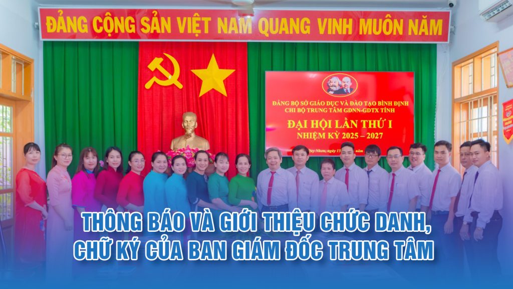 Thông báo và giới thiệu chức danh, chữ ký của Ban Giám đốc Trung tâm Giáo dục nghề nghiệp – Giáo dục thường xuyên tỉnh Gia Lai